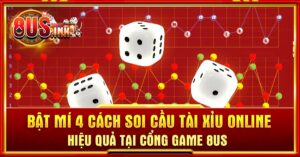 soi cầu Tài Xỉu online