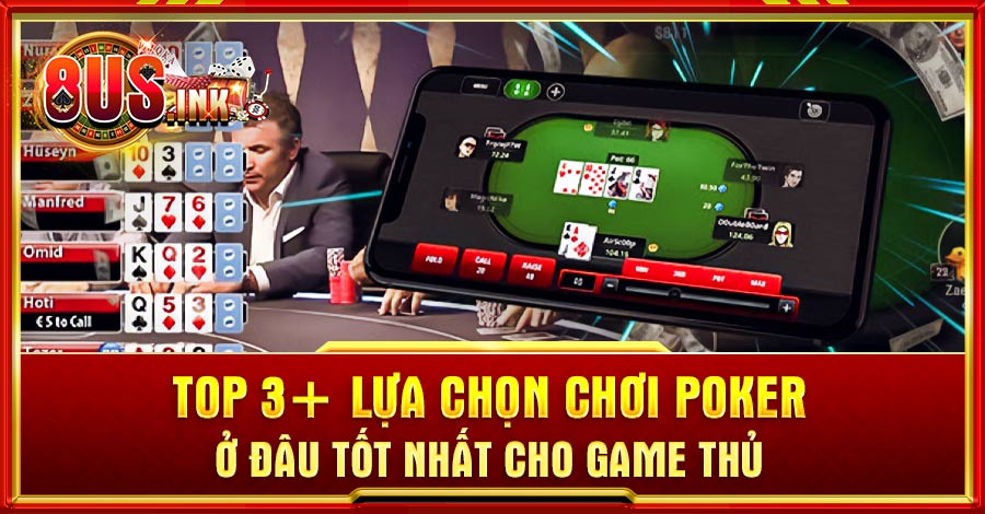 Chơi Poker ở đâu