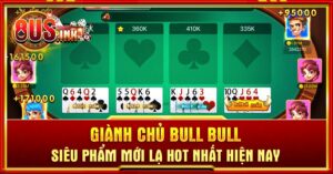 Giành chủ Bull Bull
